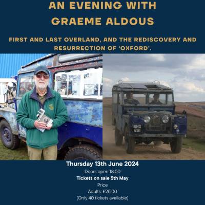 An Evening With… Graeme Aldous, First and Last Overland, and the rediscovery and resurrection of ‘Oxford’.